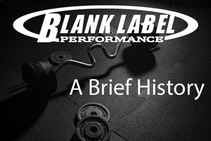 Brief History of Blank Label Performance